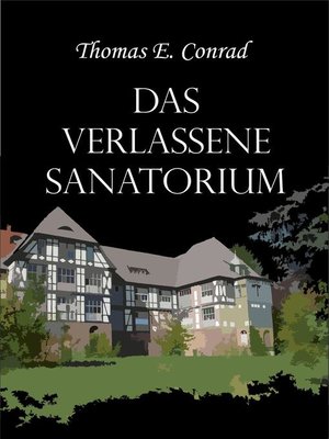cover image of Das verlassene Sanatorium
